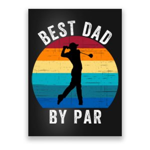 Best Dad By Par For Golf Dad Funny Father’S Day Dad Jokes Golfer Dad Funny Dad Poster