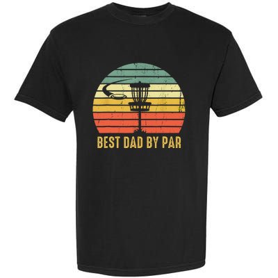 Best Dad By Par Funny Disc Golf Gifts Vintage Fathers Day Garment-Dyed Heavyweight T-Shirt