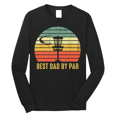 Best Dad By Par Funny Disc Golf Gifts Vintage Fathers Day Long Sleeve Shirt