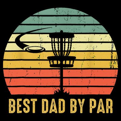 Best Dad By Par Funny Disc Golf Gifts Vintage Fathers Day T-Shirt