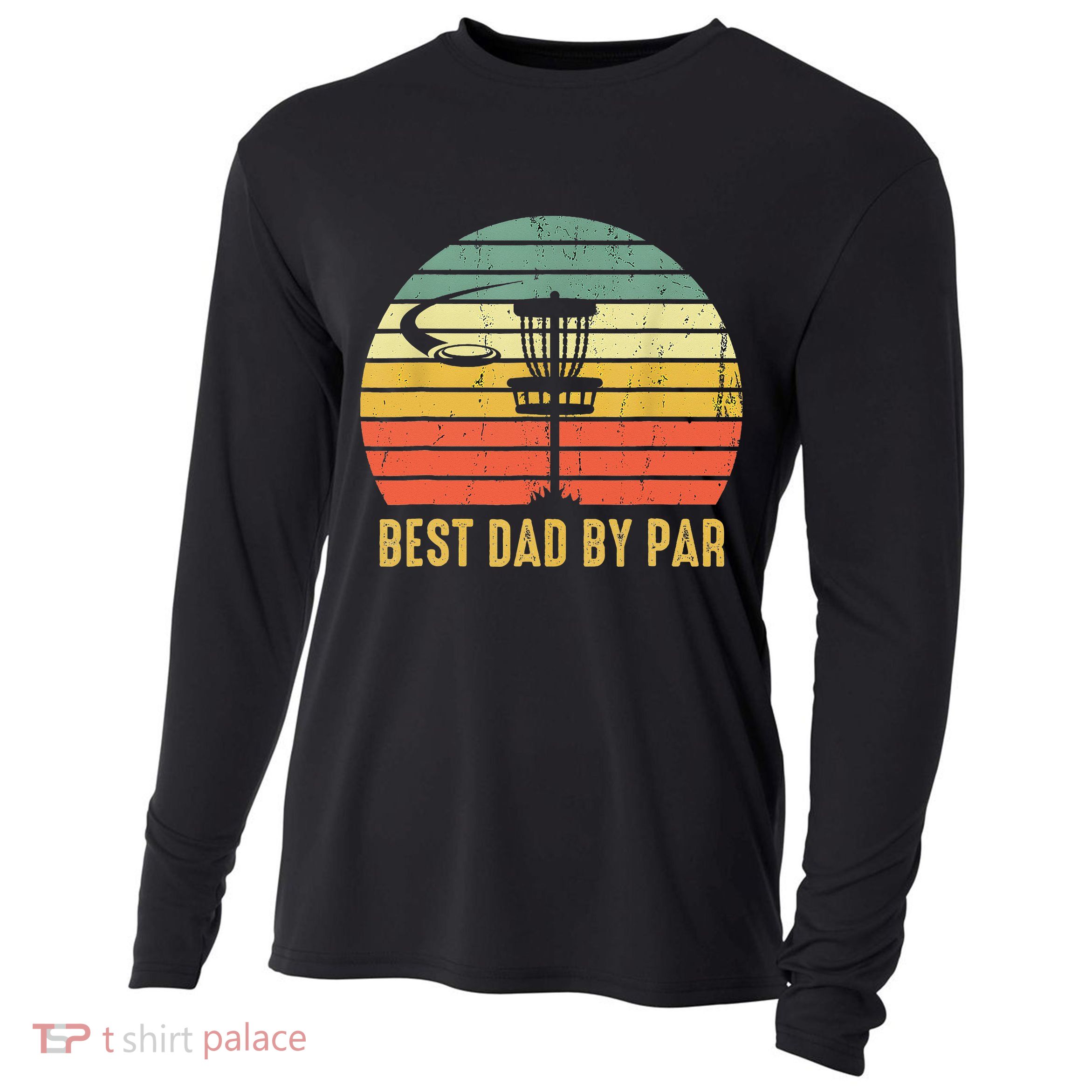 Best Dad By Par Funny Disc Golf Gifts Vintage Fathers Day Cooling Performance Long Sleeve Crew