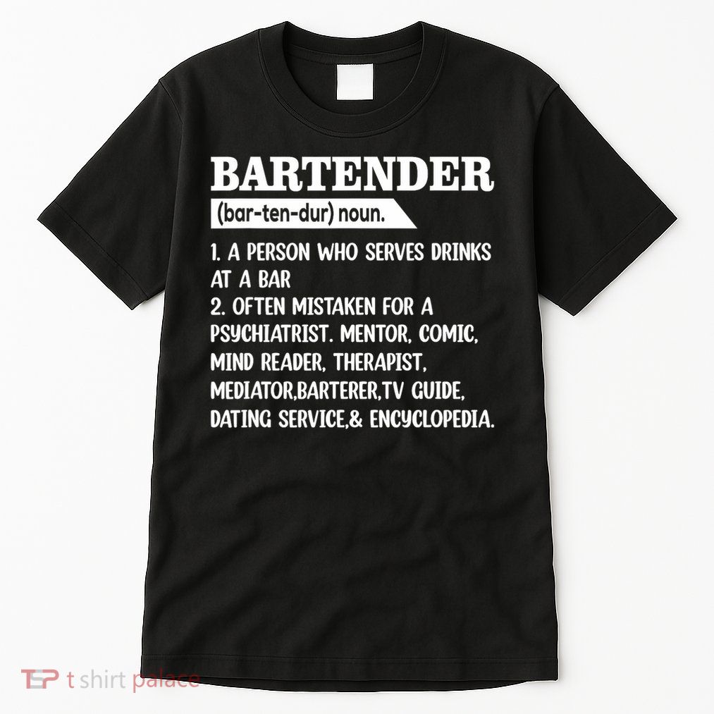 Bartender Definition Barkeeper Bar Funny Bartender Tall T-Shirt