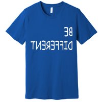 Be Different Premium T-Shirt