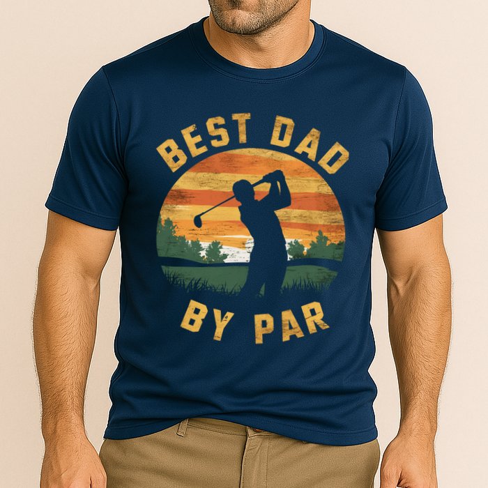 Best Dad By Par For Golf Dad Funny Dad Funny Father’S Day Dad Jokes Golfer Dad Cooling Performance Crew T-Shirt