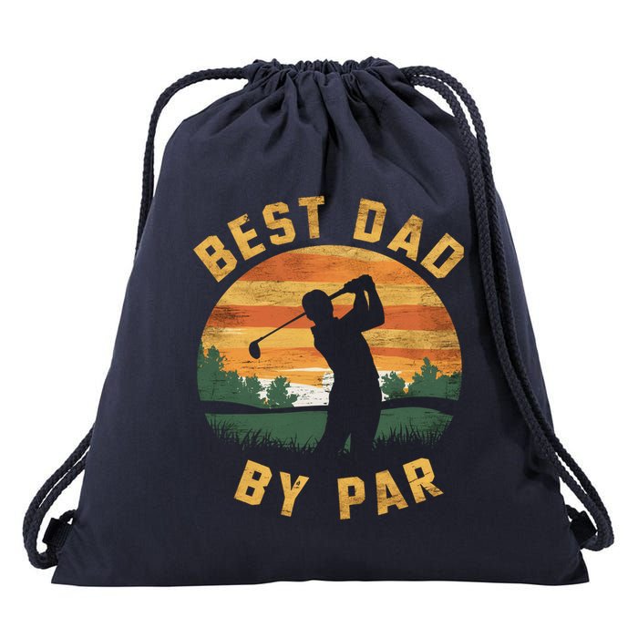 Best Dad By Par For Golf Dad Funny Dad Funny Father’S Day Dad Jokes Golfer Dad Drawstring Bag