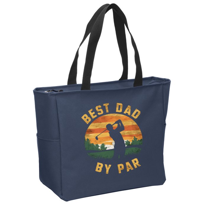Best Dad By Par For Golf Dad Funny Dad Funny Father’S Day Dad Jokes Golfer Dad Zip Tote Bag