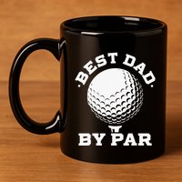 Best Dad By Par Golf Player Golfer Dad Fathers Day 11oz C Handle Ceramic Mug