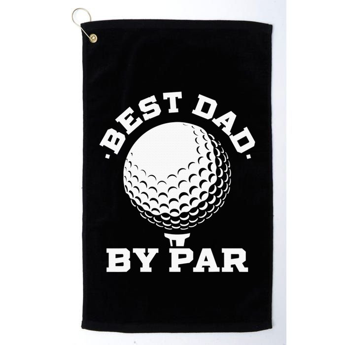 Best Dad By Par Golf Player Golfer Dad Fathers Day Golf Towel