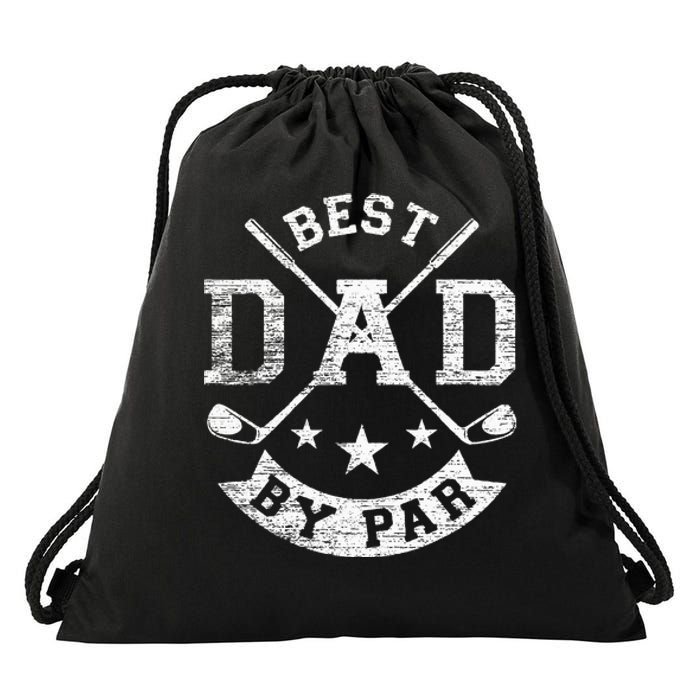 Best Dad By Par Funny Golf Daddy Fathers Day Birthday Gift For Dad Drawstring Bag