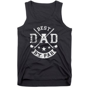 Best Dad By Par Funny Golf Daddy Fathers Day Birthday Gift For Dad Tank Top