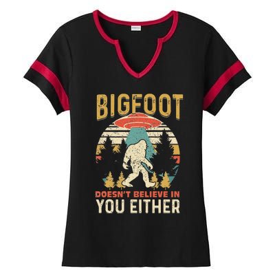 Bigfoot Doesnt Believe In You Either Funny Sasquatch Vintage Ladies Halftime Notch Neck Tee