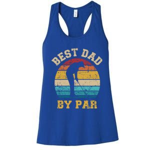 Best Dad By Par Gift For Golfer Daddy Father's Day Gift Women's Racerback Tank