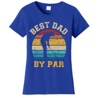 Best Dad By Par Gift For Golfer Daddy Father's Day Gift Women's T-Shirt