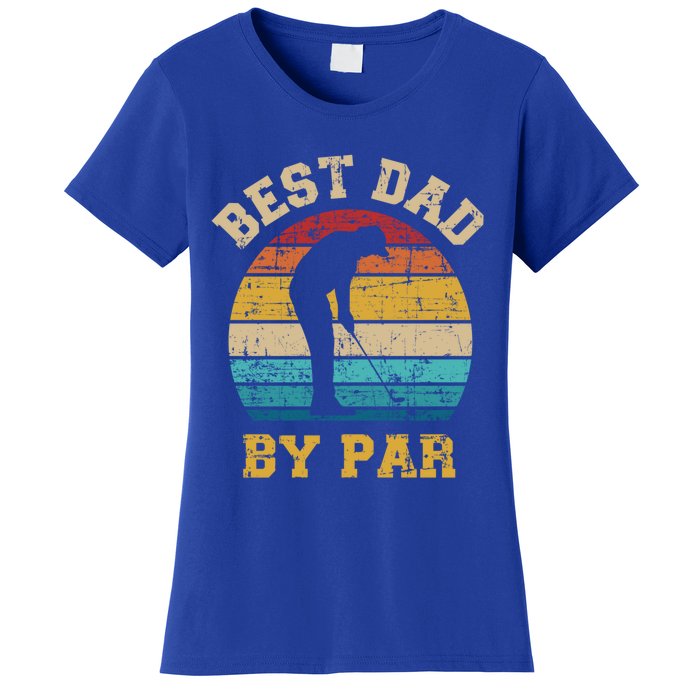 Best Dad By Par Gift For Golfer Daddy Father's Day Gift Women's T-Shirt