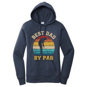 Best Dad By Par Gift For Golfer Daddy Father's Day Gift Women's Pullover Hoodie