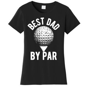 Best Dad By Par Women's T-Shirt