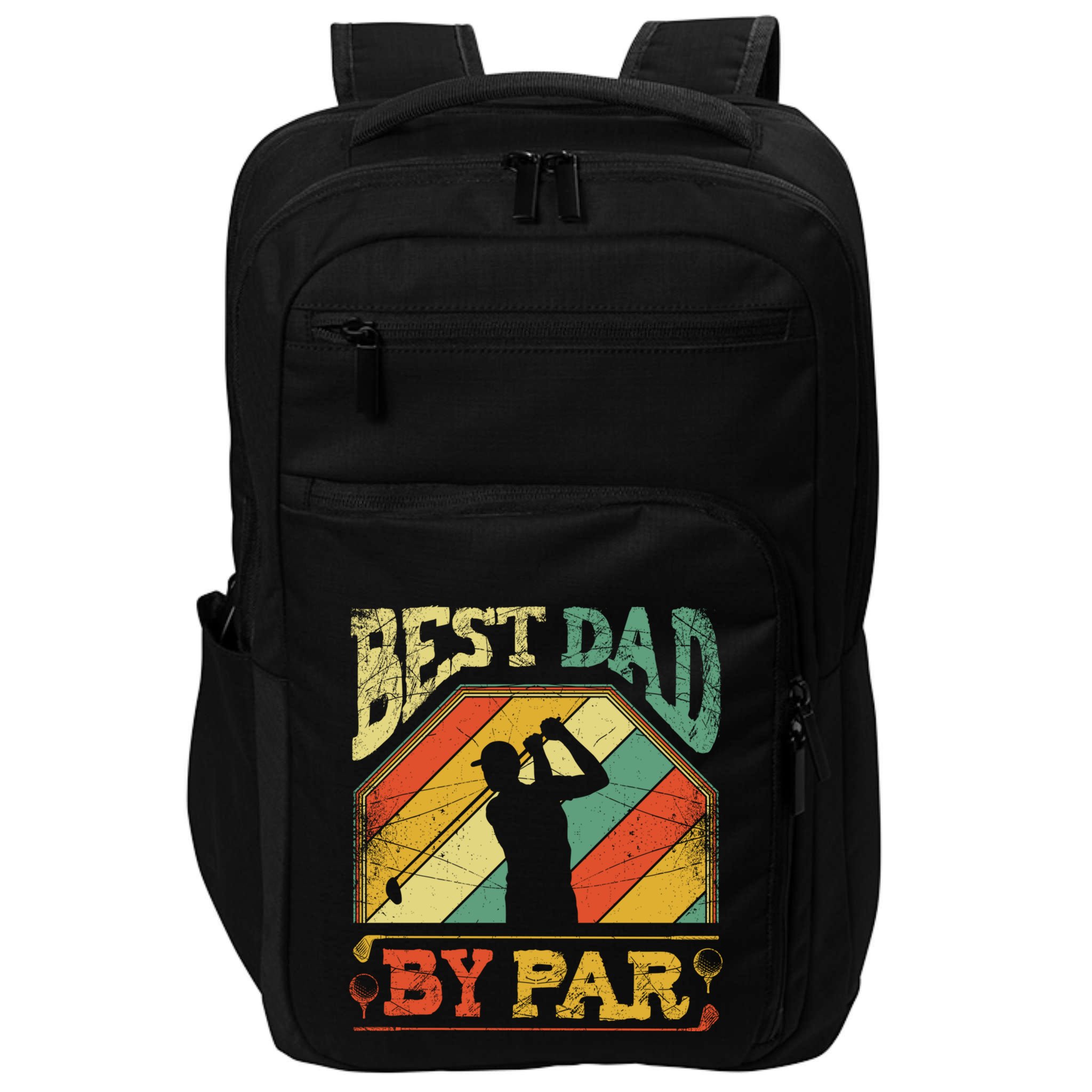 Best Dad By Par Father Appreciation Golf Lover FatherS Day Cool Gift Impact Tech Backpack