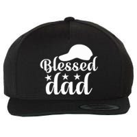 Blessed Dad Wool Snapback Cap