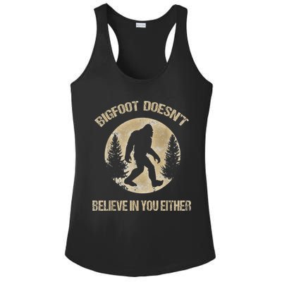 Bigfoot Doesnt Believe In You Either T Bigfoot Is Real Ladies PosiCharge Competitor Racerback Tank