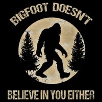 Bigfoot Doesnt Believe In You Either T Bigfoot Is Real Cooling Performance Long Sleeve Crew