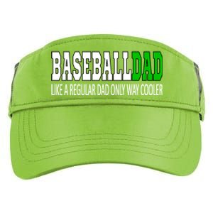 Baseball Dad Baseballdad Like A Regular Dad But Cooler Gift Adult Drive Performance Visor