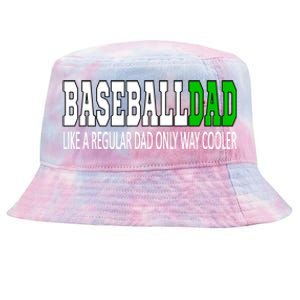 Baseball Dad Baseballdad Like A Regular Dad But Cooler Gift Tie-Dyed Bucket Hat