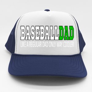 Baseball Dad Baseballdad Like A Regular Dad But Cooler Gift Trucker Hat