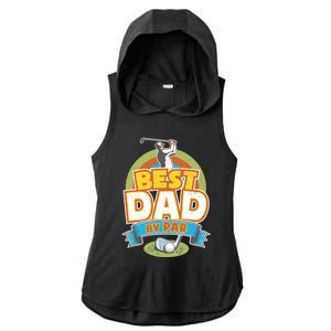 Best Dad By Par FatherS Day Golf Lover Gift Ladies PosiCharge Tri-Blend Wicking Draft Hoodie Tank