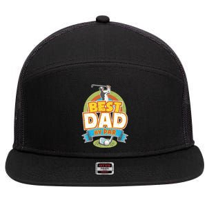 Best Dad By Par FatherS Day Golf Lover Gift 7 Panel Mesh Trucker Snapback Hat