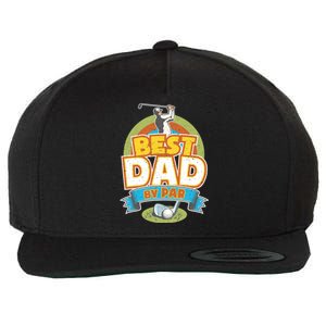 Best Dad By Par FatherS Day Golf Lover Gift Wool Snapback Cap