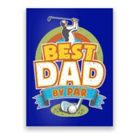 Best Dad By Par FatherS Day Golf Lover Gift Poster