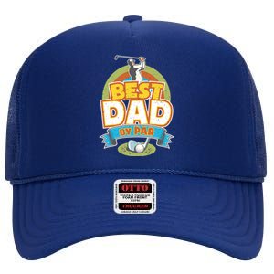 Best Dad By Par FatherS Day Golf Lover Gift High Crown Mesh Back Trucker Hat