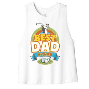 Best Dad By Par FatherS Day Golf Lover Gift Women's Racerback Cropped Tank