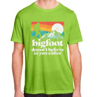 Bigfoot DoesnT Believe In You Either Funny Sasquatch Adult ChromaSoft Performance T-Shirt