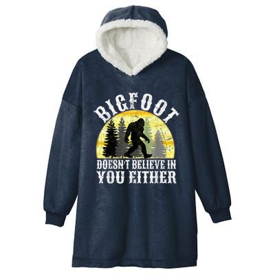 Bigfoot DoesnT Believe In You Either T Distressed Hooded Wearable Blanket