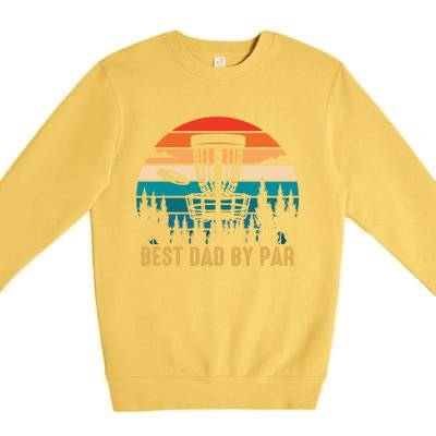 Best Dad By Par Funny Disc Golfing Dad Meaningful Gift Premium Crewneck Sweatshirt