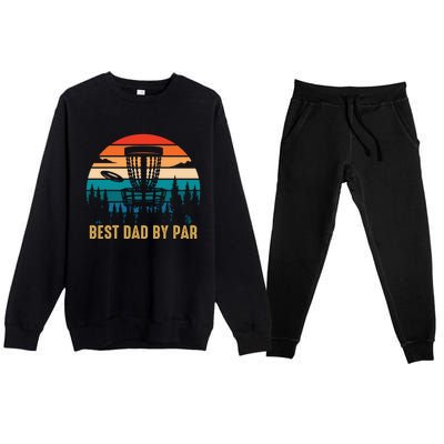 Best Dad By Par Funny Disc Golfing Dad Meaningful Gift Premium Crewneck Sweatsuit Set