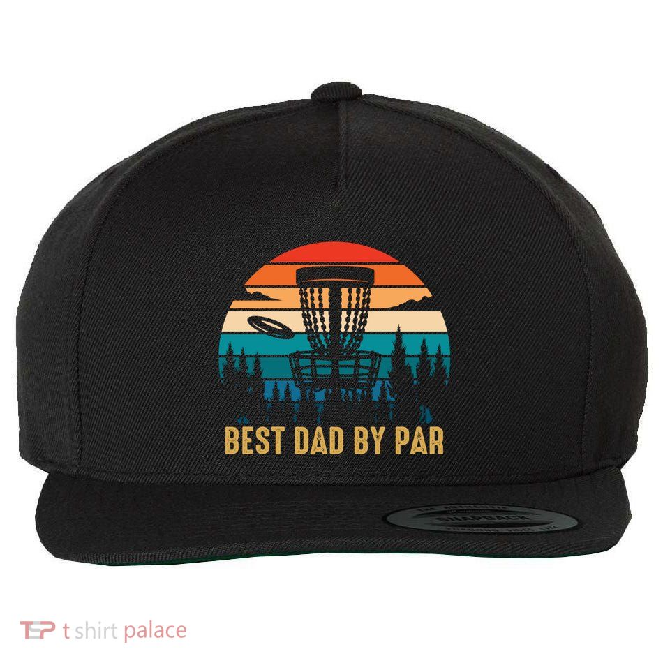 Best Dad By Par Funny Disc Golfing Dad Meaningful Gift Wool Snapback Cap