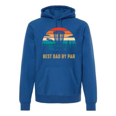 Best Dad By Par Funny Disc Golfing Dad Meaningful Gift Premium Hoodie