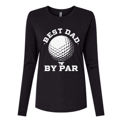 Best Dad by Par Funny Golf Player Father's Day Womens Cotton Relaxed Long Sleeve T-Shirt