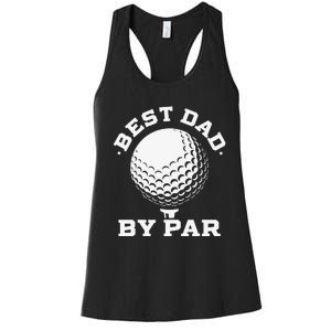 Best Dad by Par Funny Golf Player Father's Day Women's Racerback Tank