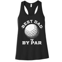 Best Dad by Par Funny Golf Player Father's Day Women's Racerback Tank