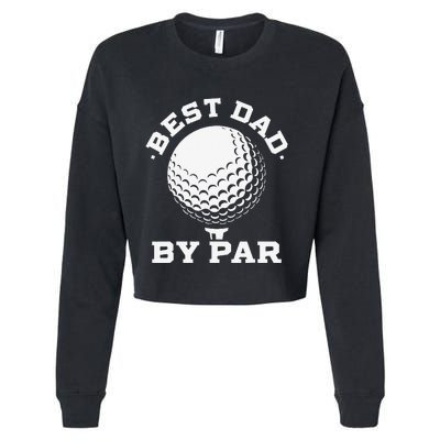 Best Dad by Par Funny Golf Player Father's Day Cropped Pullover Crew