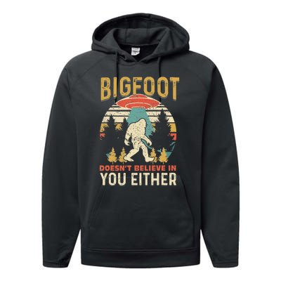 Bigfoot Doesnt Believe In You Either Funny Sasquatch Vintage Performance Fleece Hoodie