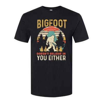 Bigfoot Doesnt Believe In You Either Funny Sasquatch Vintage Softstyle CVC T-Shirt