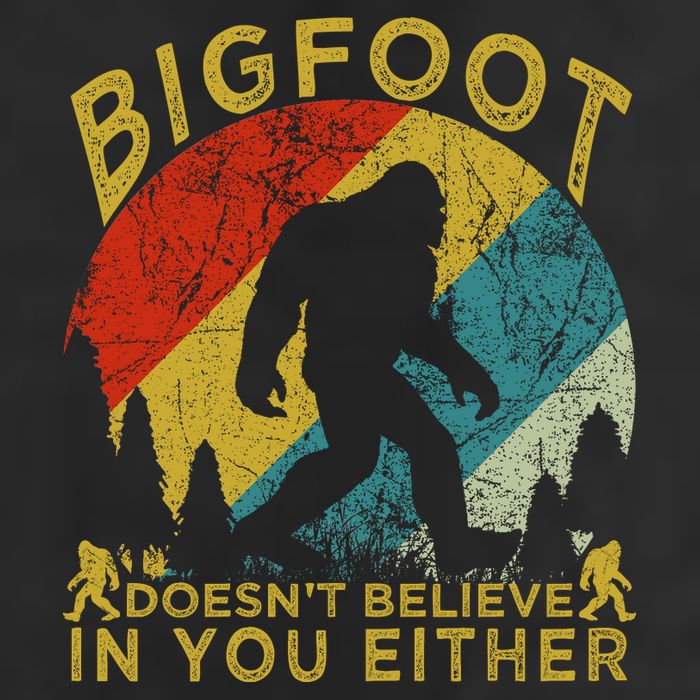 Bigfoot Doesn't Believe In You Either Cool Comfort Performance Bucket Hat
