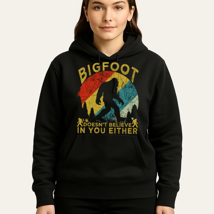 Bigfoot Doesn't Believe In You Either Hoodie