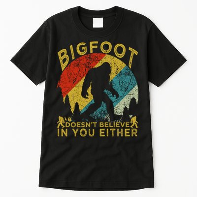 Bigfoot Doesn't Believe In You Either Tall T-Shirt