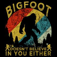 Bigfoot Doesn't Believe In You Either Backpack