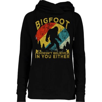 Bigfoot Doesn't Believe In You Either Womens Funnel Neck Pullover Hood